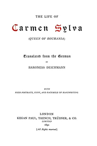 The Life of Carmen Sylva (Queen of Roumania)