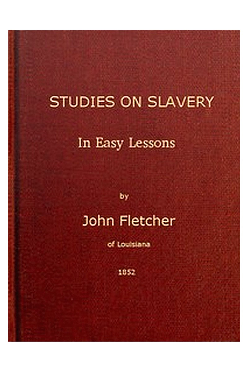 Studies on Slavery, in Easy Lessons