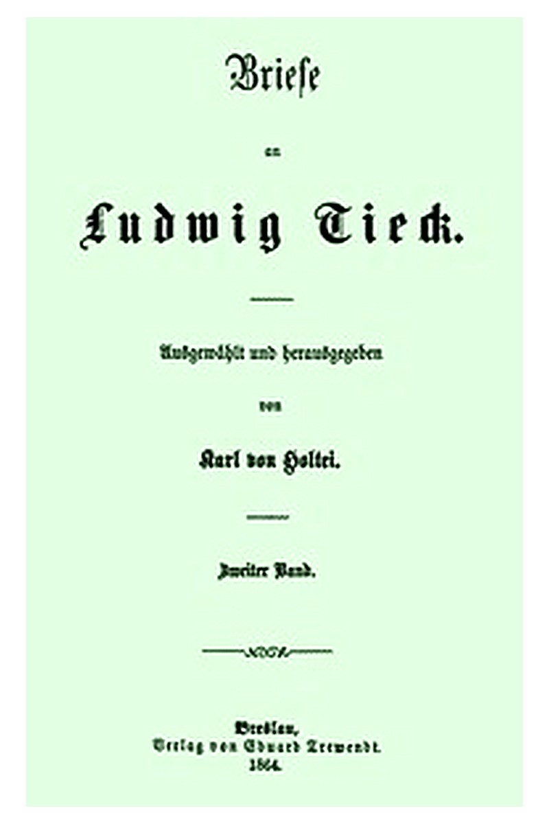 Briefe an Ludwig Tieck (2/4)