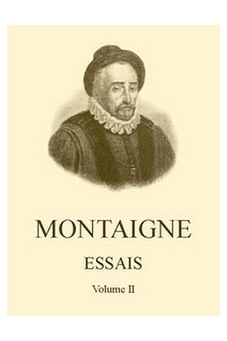 Essais de Montaigne (self-édition) - Volume II