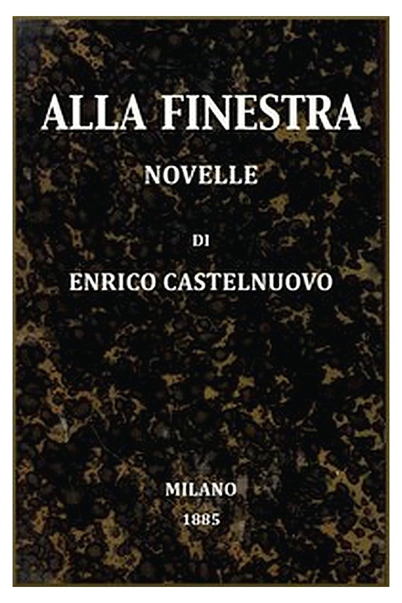 Alla finestra: Novelle