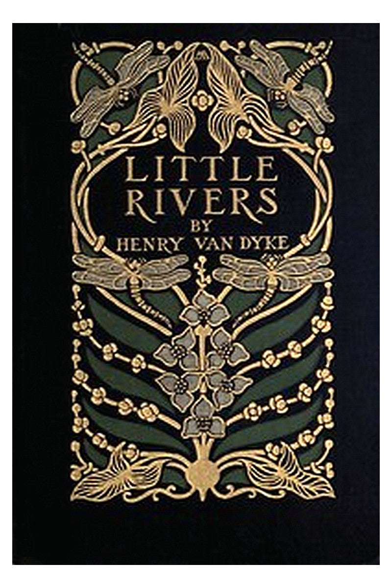 Little Rivers: A Book of Essays in Profitable Idleness