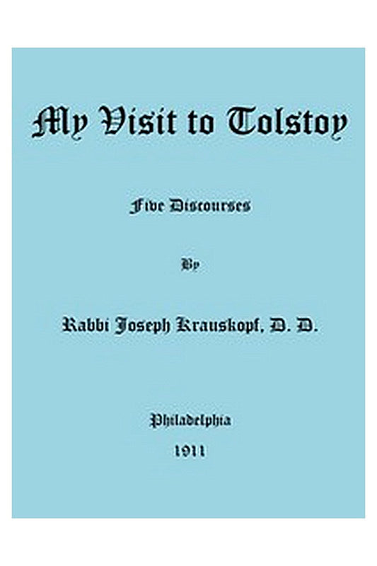 "My Visit to Tolstoy": Five Discourses