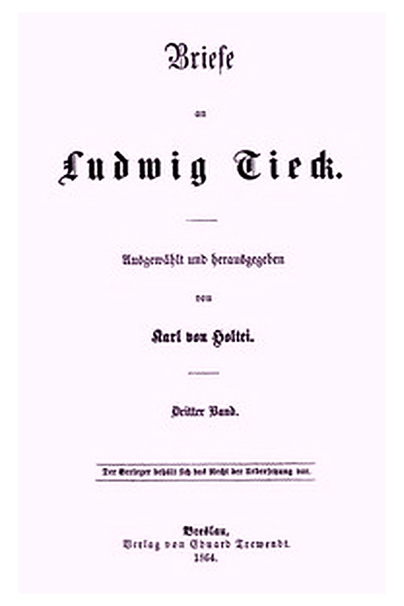 Briefe an Ludwig Tieck (3/4)