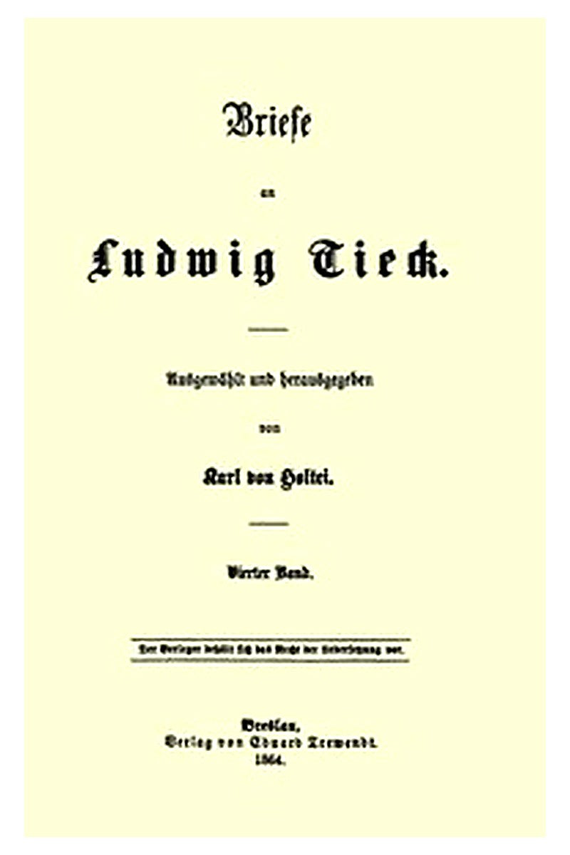 Briefe an Ludwig Tieck (4/4)