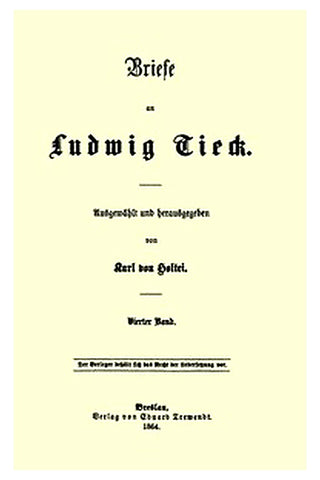Briefe an Ludwig Tieck (4/4)