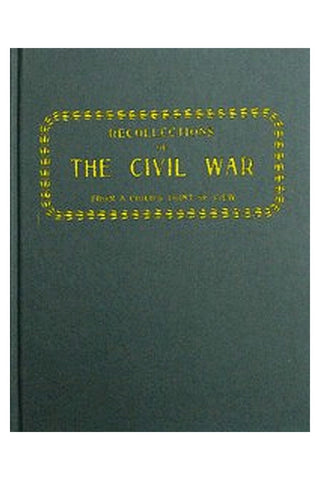 Recollections of the Civil War