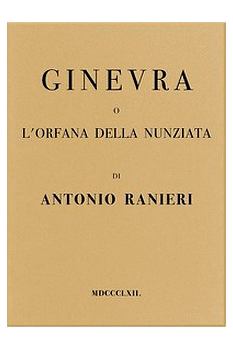 Ginevra, o, L'Orfana della Nunziata