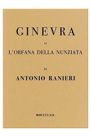 Ginevra, o, L'Orfana della Nunziata