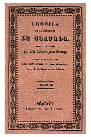 Crónica de la conquista de Granada (2 de 2)