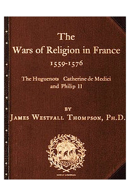 The Wars of Religion in France 1559-1576