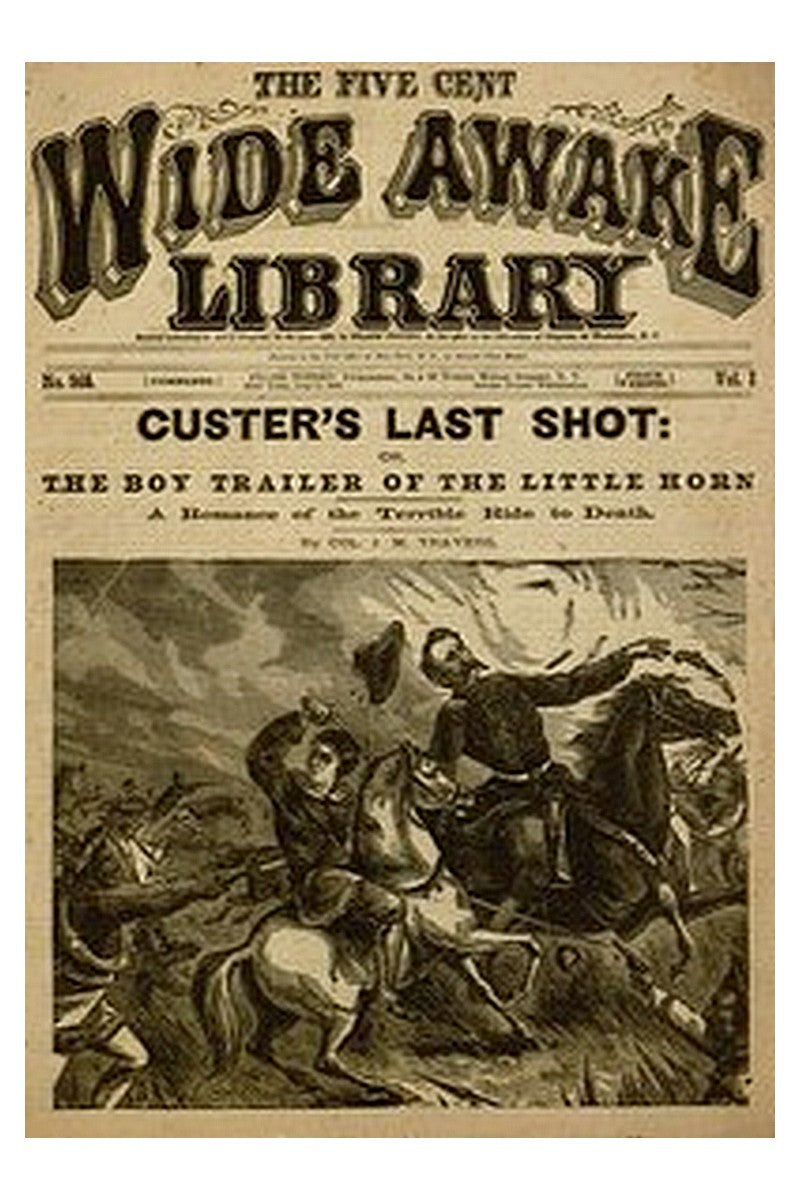 Custer's Last Shot or, The Boy Trailer of the Little Horn