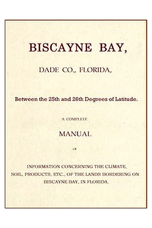 Biscayne Bay, Dade Co., Florida, Between the 25th and 26th Degrees of Latitude