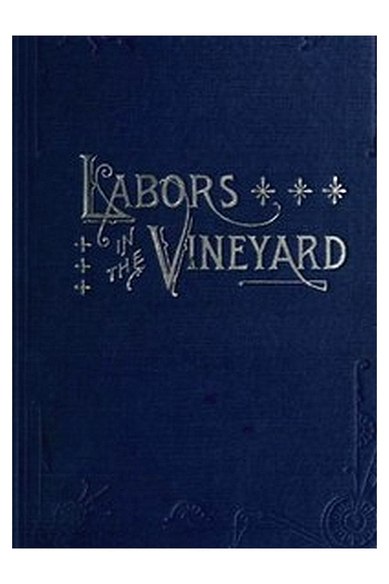 Labors in the Vineyard
