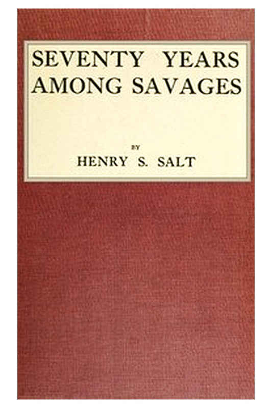 70 Years Among Savages