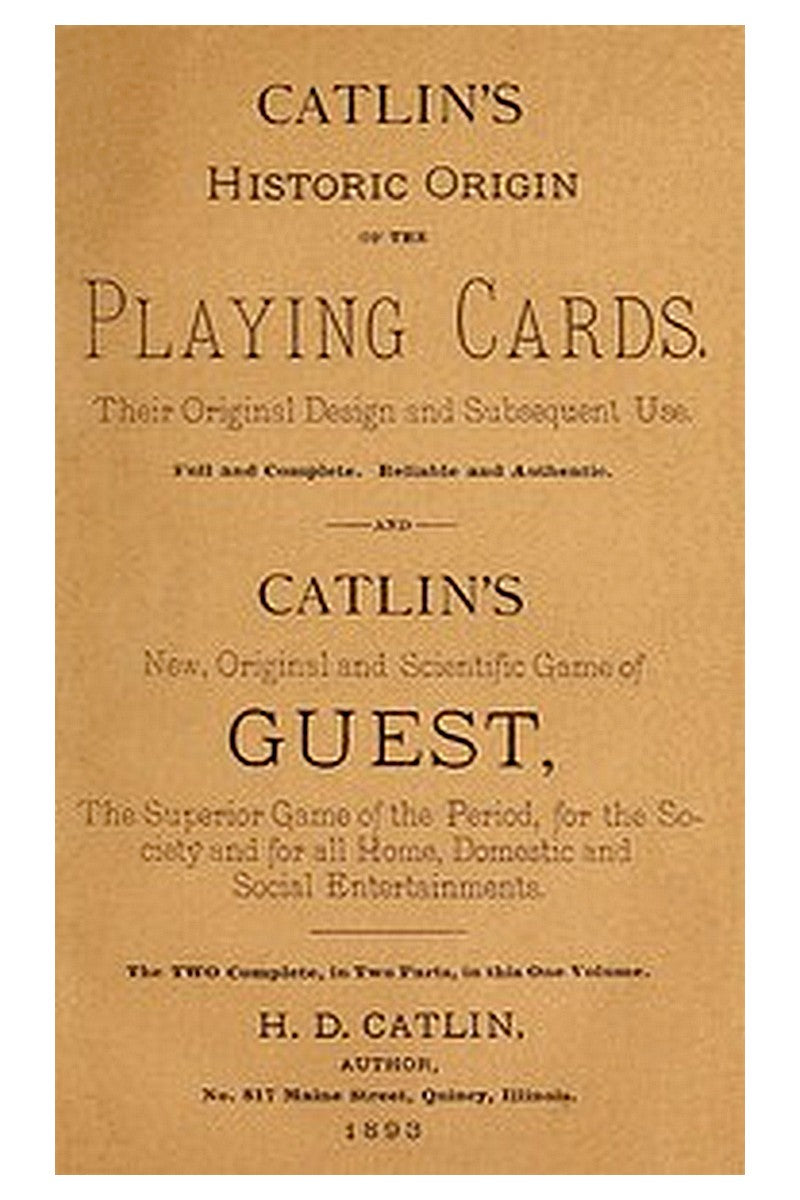 Catlin's Historic Origin of the Playing Cards