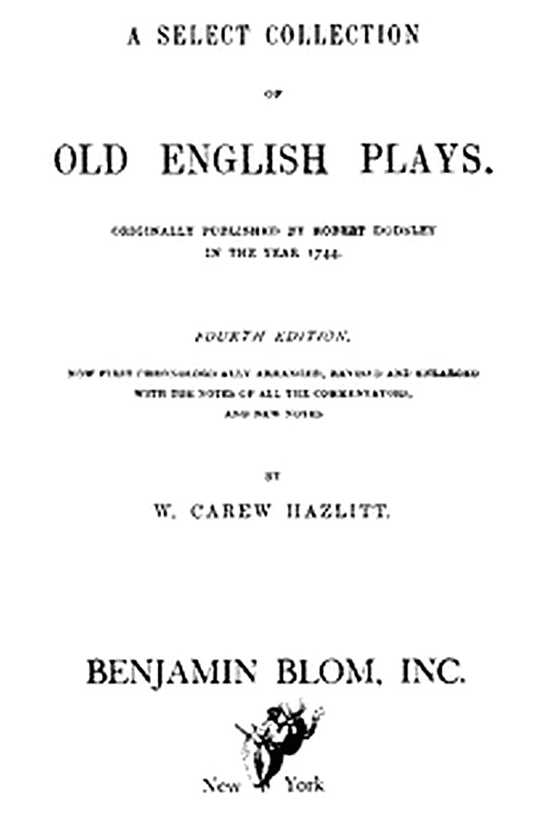 A Select Collection of Old English Plays, Volume 13