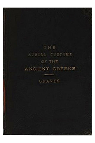 The Burial Customs of the Ancient Greeks