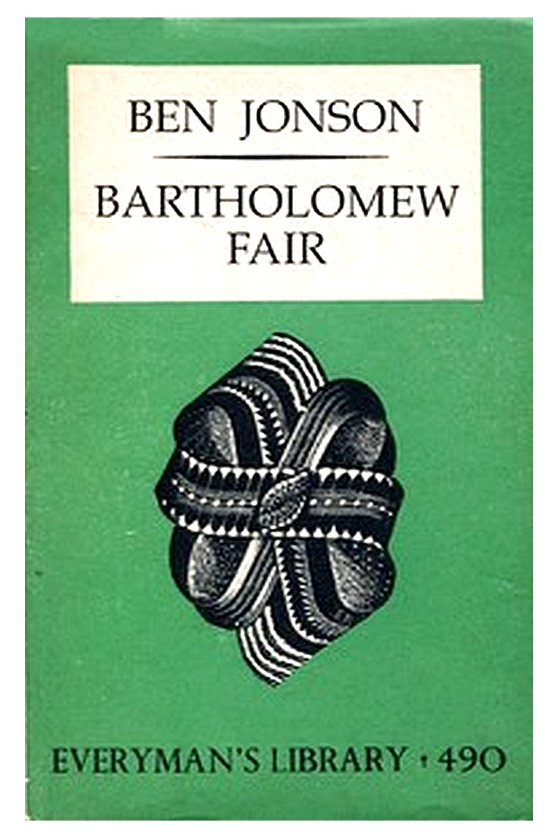 Bartholomew Fair: A Comedy