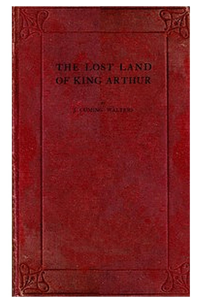 The Lost Land of King Arthur