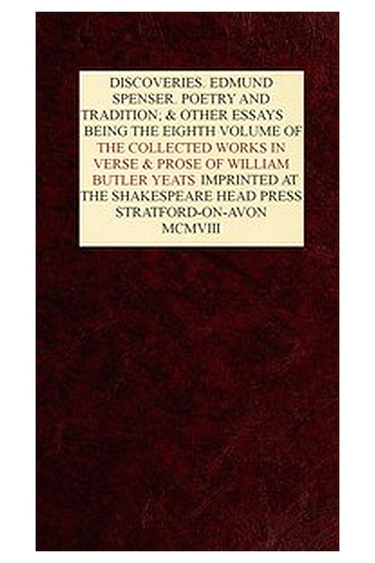 The Collected Works in Verse and Prose of William Butler Yeats, Vol. 8 (of 8)
