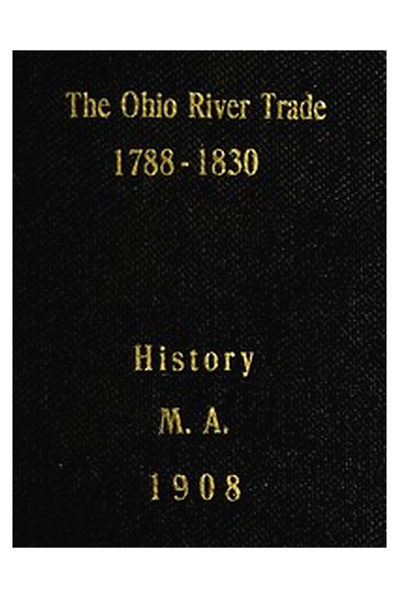 The Ohio River Trade, 1788-1830