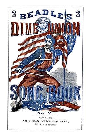 Beadle's Dime Union Song Book No. 2