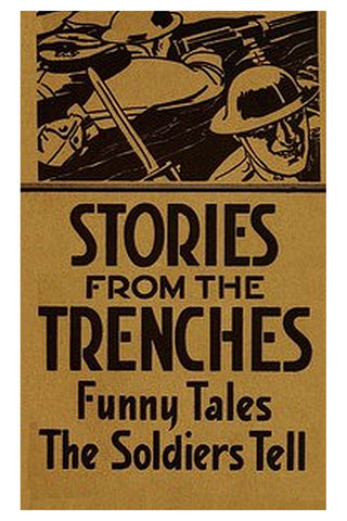 Stories from the trenches: Funny tales the soldiers tell