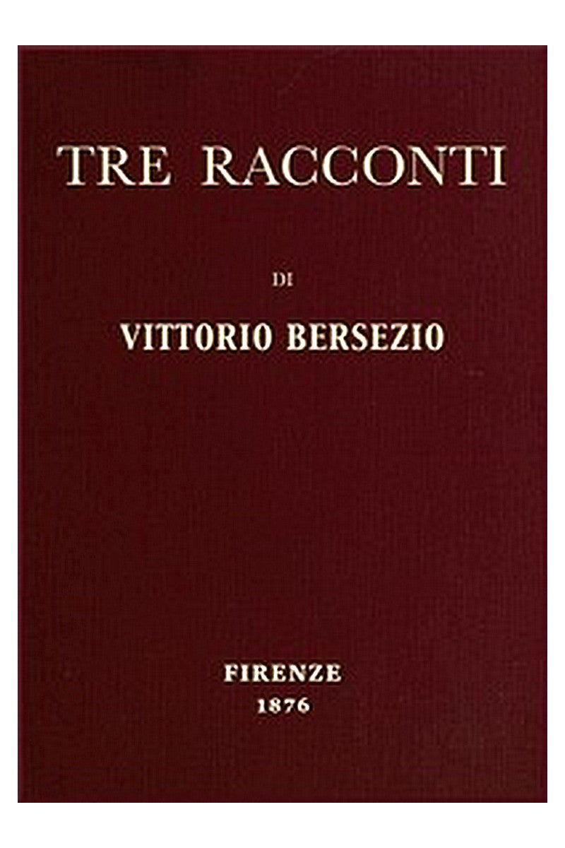 Tre racconti: Il cane del cieco - Un genio sconosciuto - Galatea