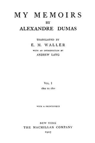 My Memoirs, Vol. I, 1802 to 1821