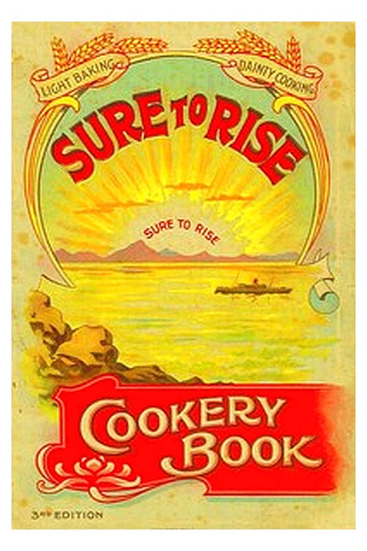The Sure to Rise Cookery Book
