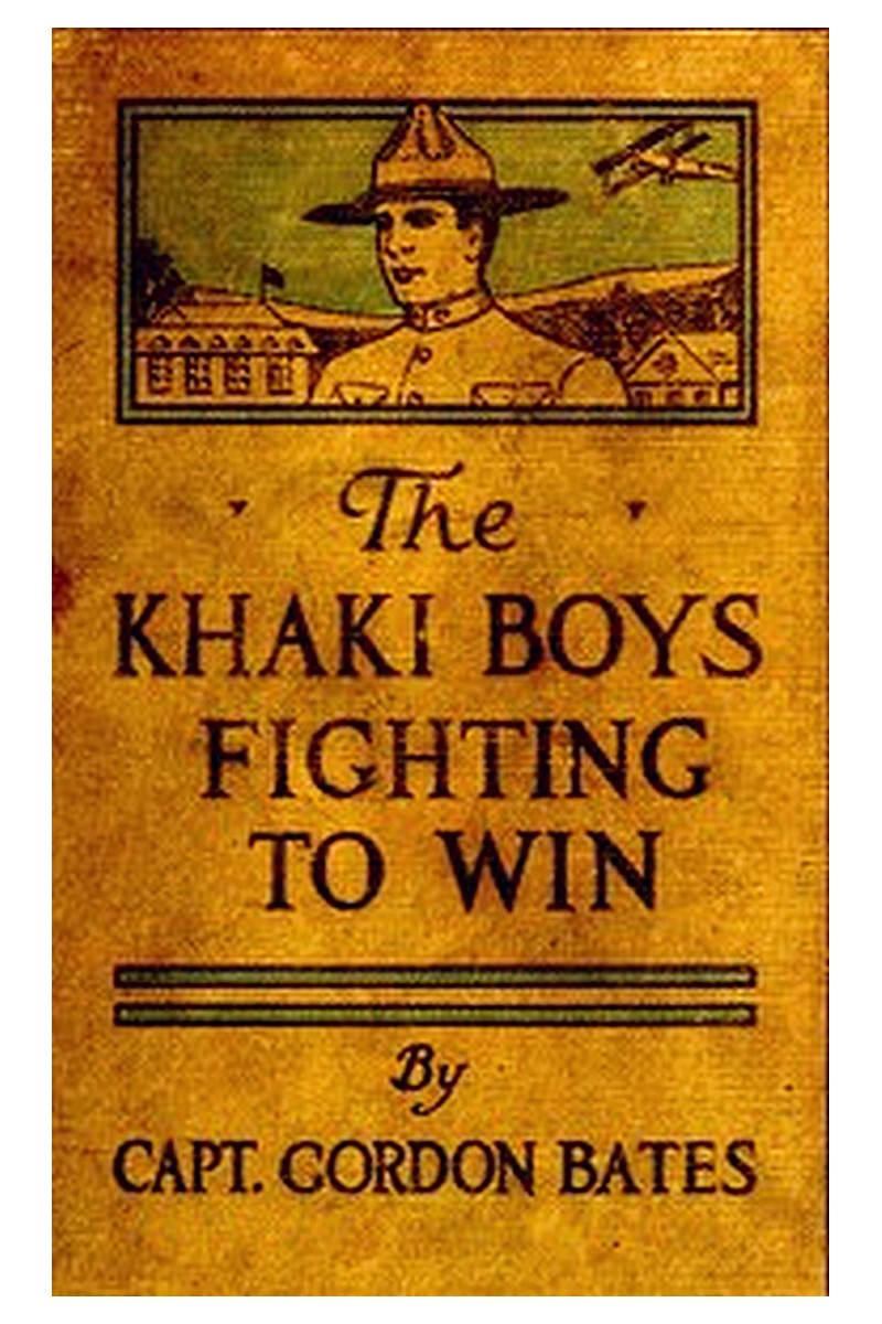 The Khaki Boys Fighting to Win or, Smashing the German Lines