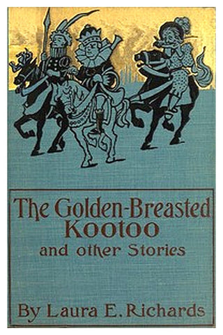 The Golden-Breasted Kootoo, and Other Stories