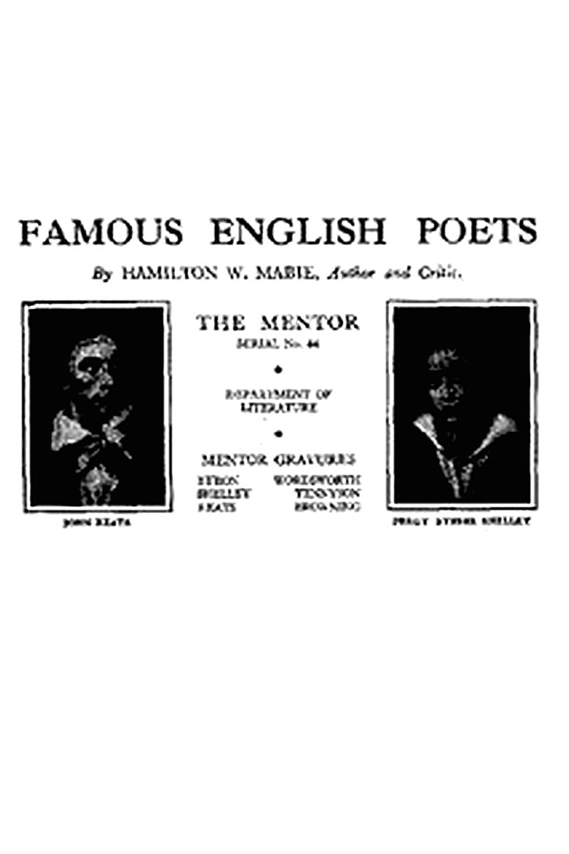 The Mentor: Famous English Poets, Vol. 1, Num. 44, Serial No. 44
