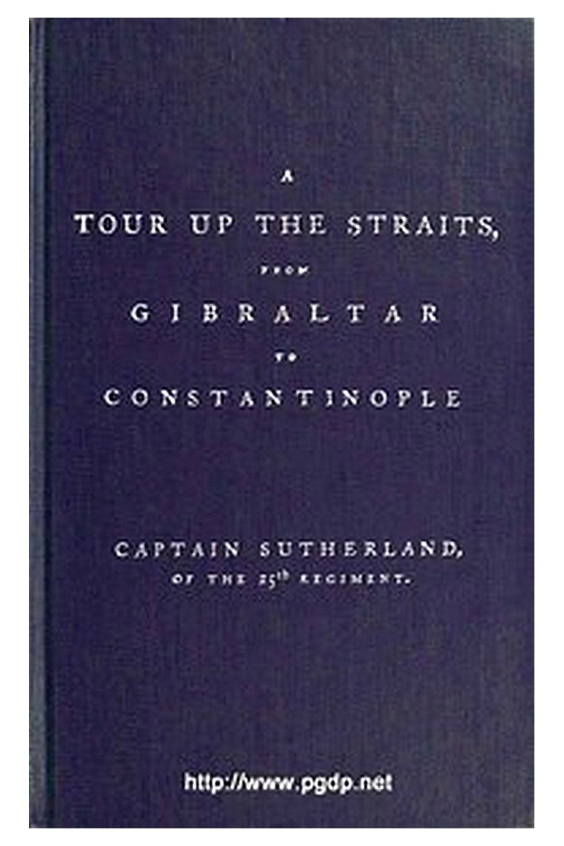 A Tour Up the Straits, from Gibraltar to Constantinople
