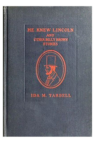 He Knew Lincoln, and Other Billy Brown Stories