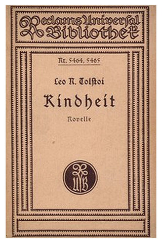 Kindheit: Autobiographische Novelle