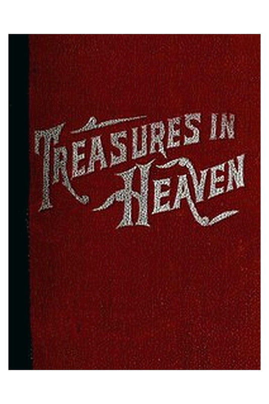 Treasures in Heaven
