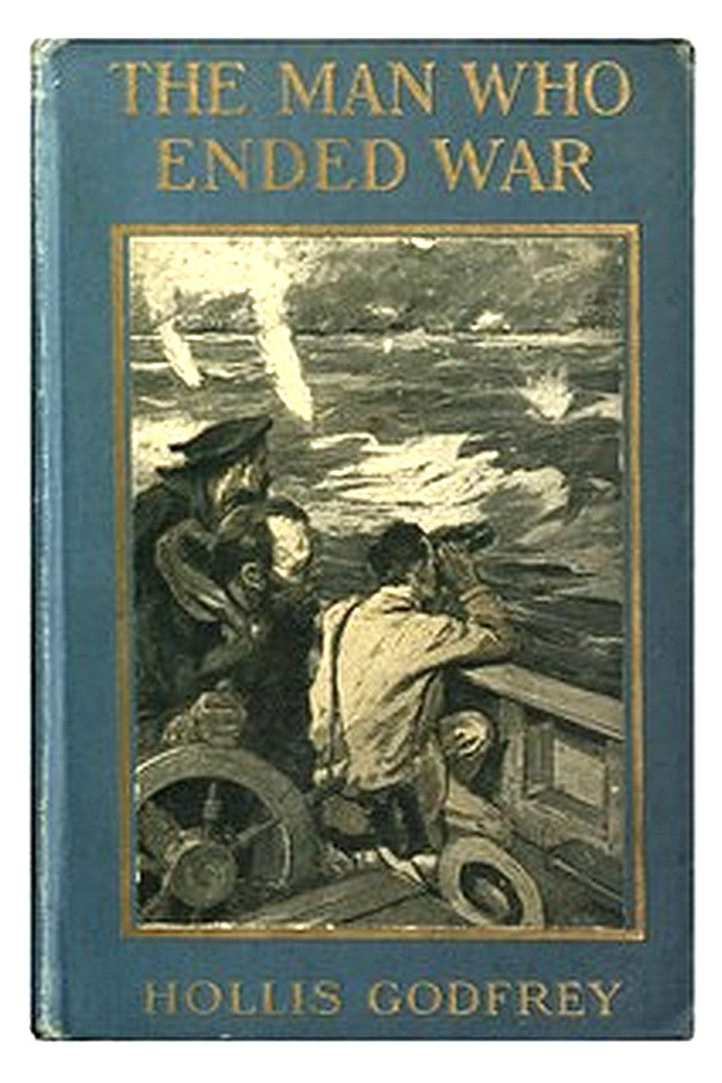 The Man Who Ended War