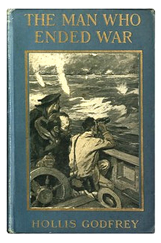 The Man Who Ended War