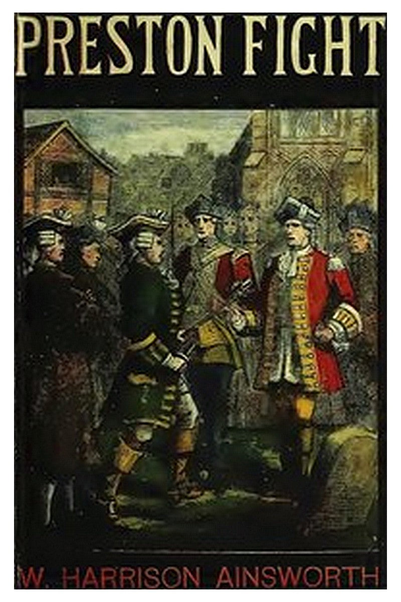 Preston Fight or, The Insurrection of 1715