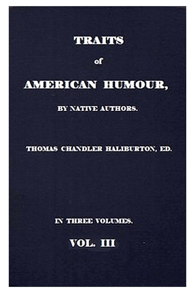 Traits of American Humour, Vol. 3 of 3