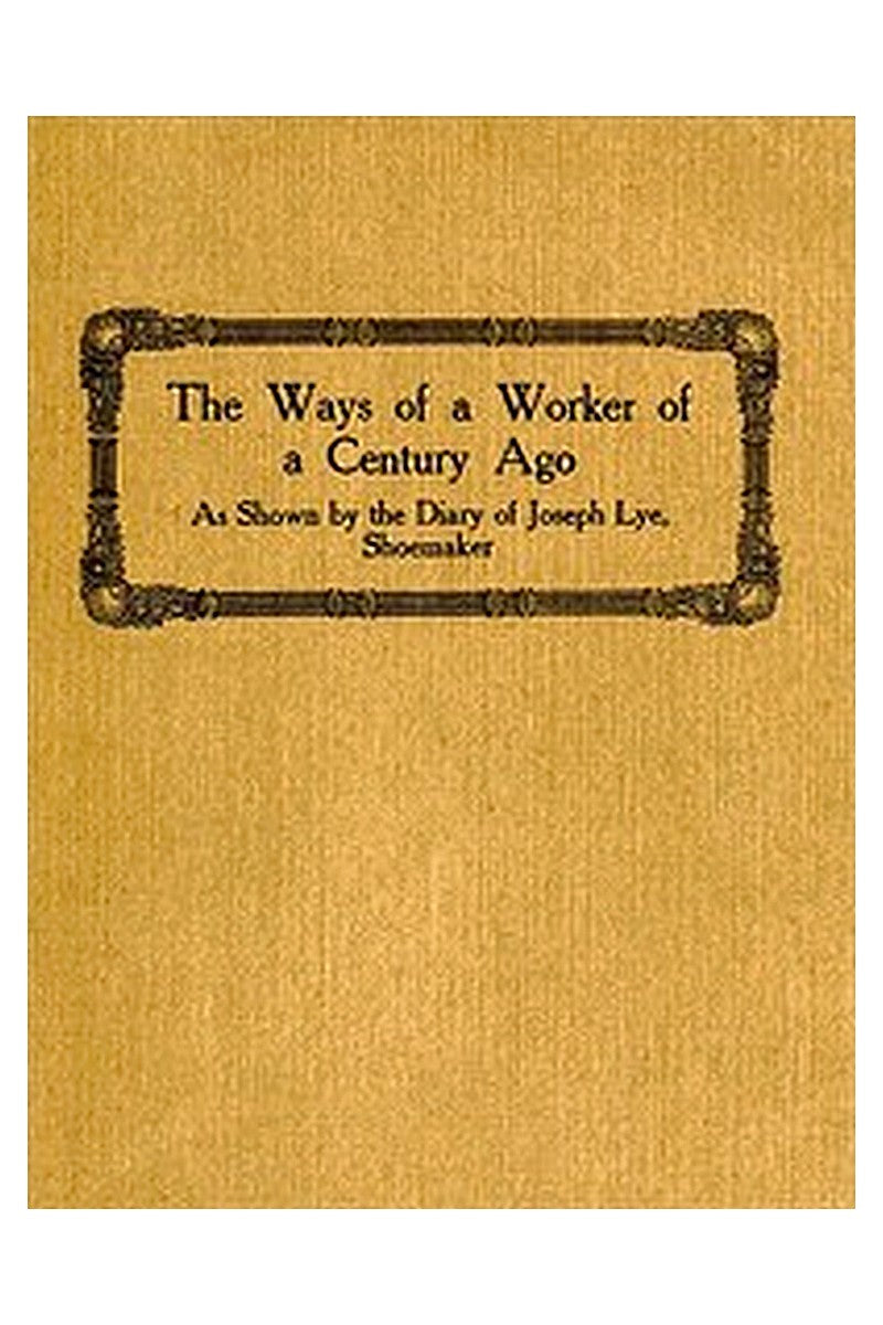The Ways of a Worker of a Century Ago