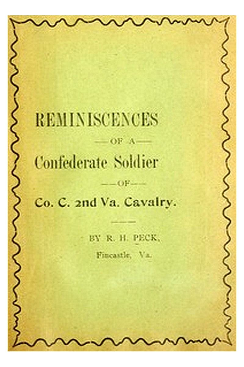 Reminiscences of a Confederate soldier of Co. C, 2nd Va. Cavalry