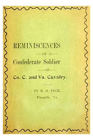 Reminiscences of a Confederate soldier of Co. C, 2nd Va. Cavalry