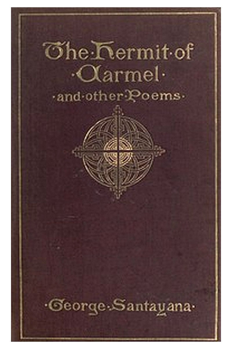 A Hermit of Carmel, and Other Poems