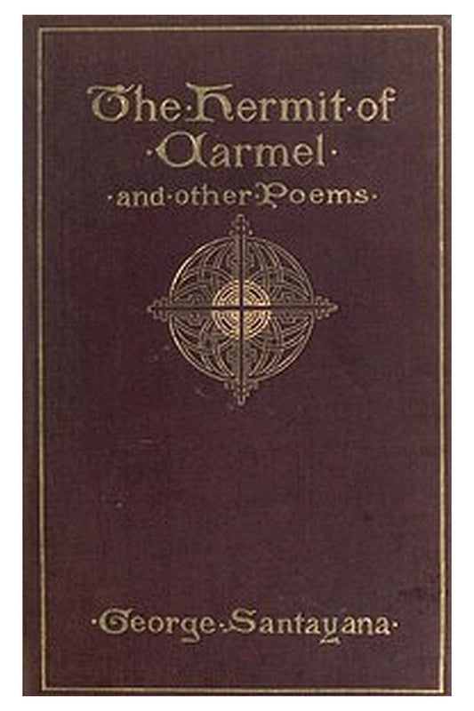 A Hermit of Carmel, and Other Poems