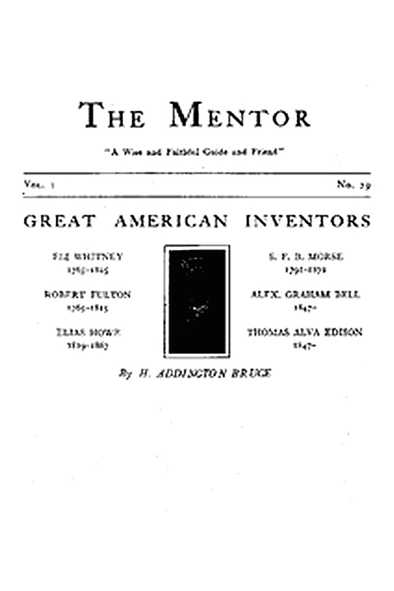 The Mentor: Great American Inventors, Vol. 1, Num. 29, Serial No. 29