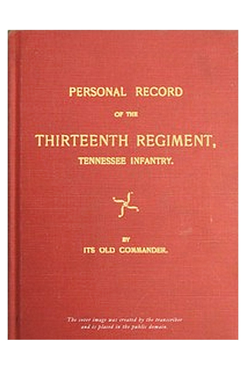 Personal record of the 13th Regiment, Tennessee Infantry