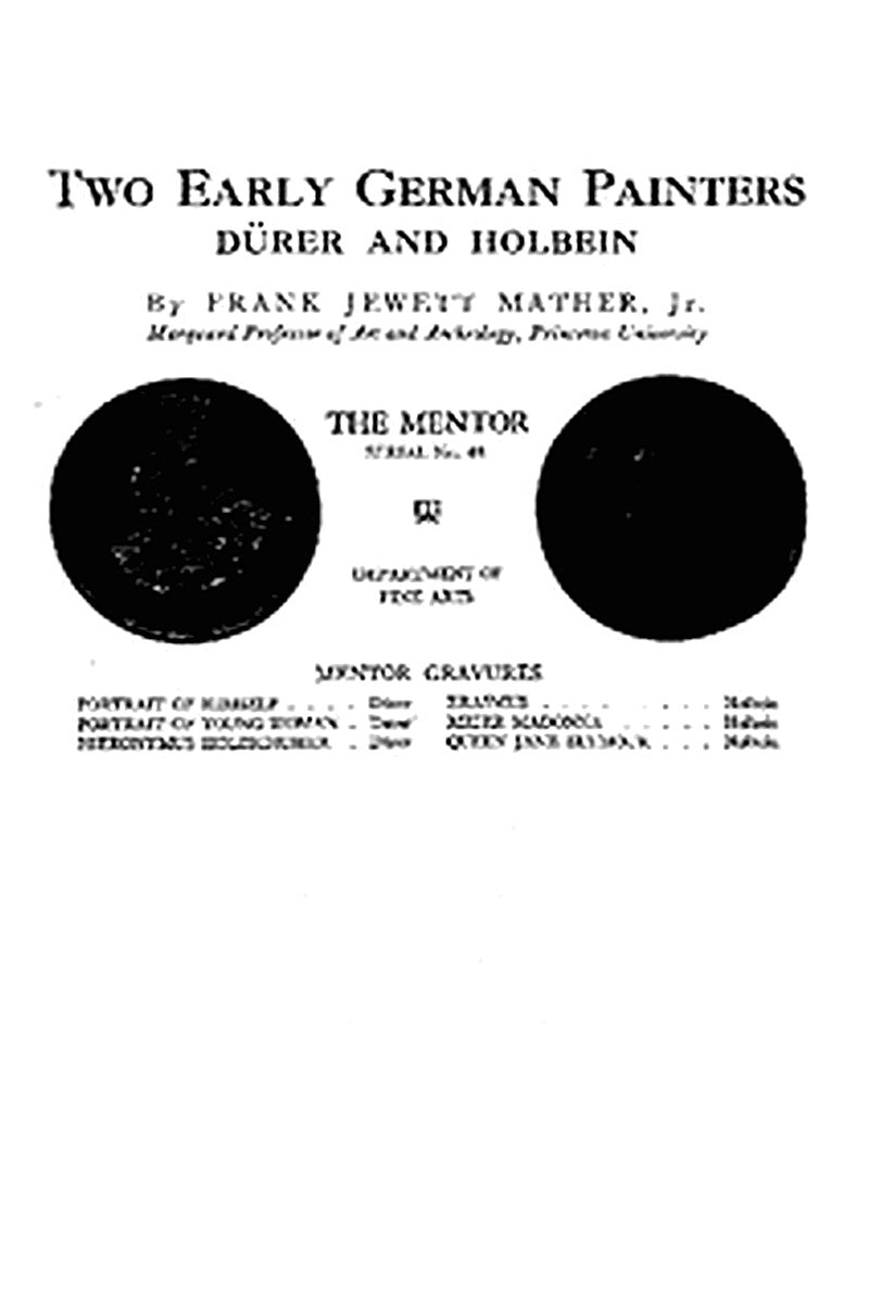 The Mentor: Two Early German Painters, Dürer and Holbein, Vol. 1, Num. 48, Serial No. 48